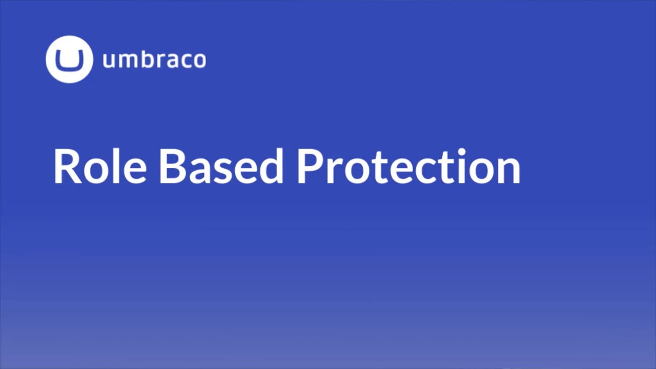 Members in Umbraco 8: Role Based Protection