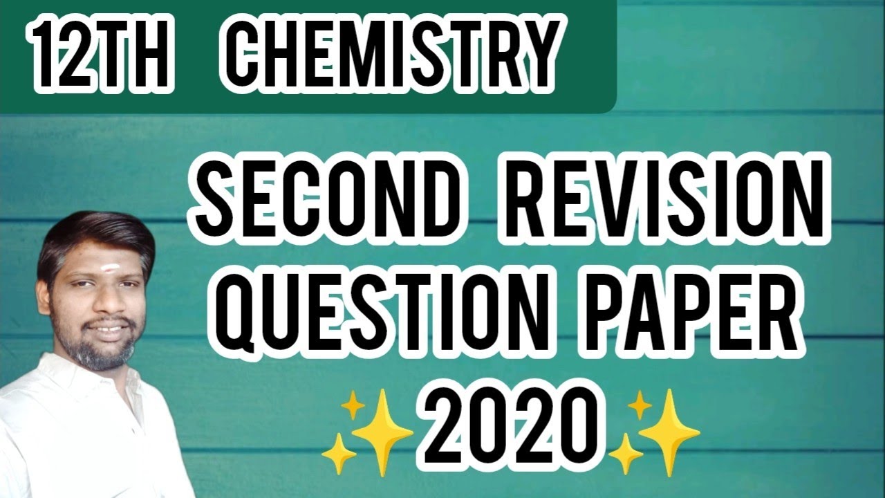 12th Chemistry Second Revision Question Paper - 2020 