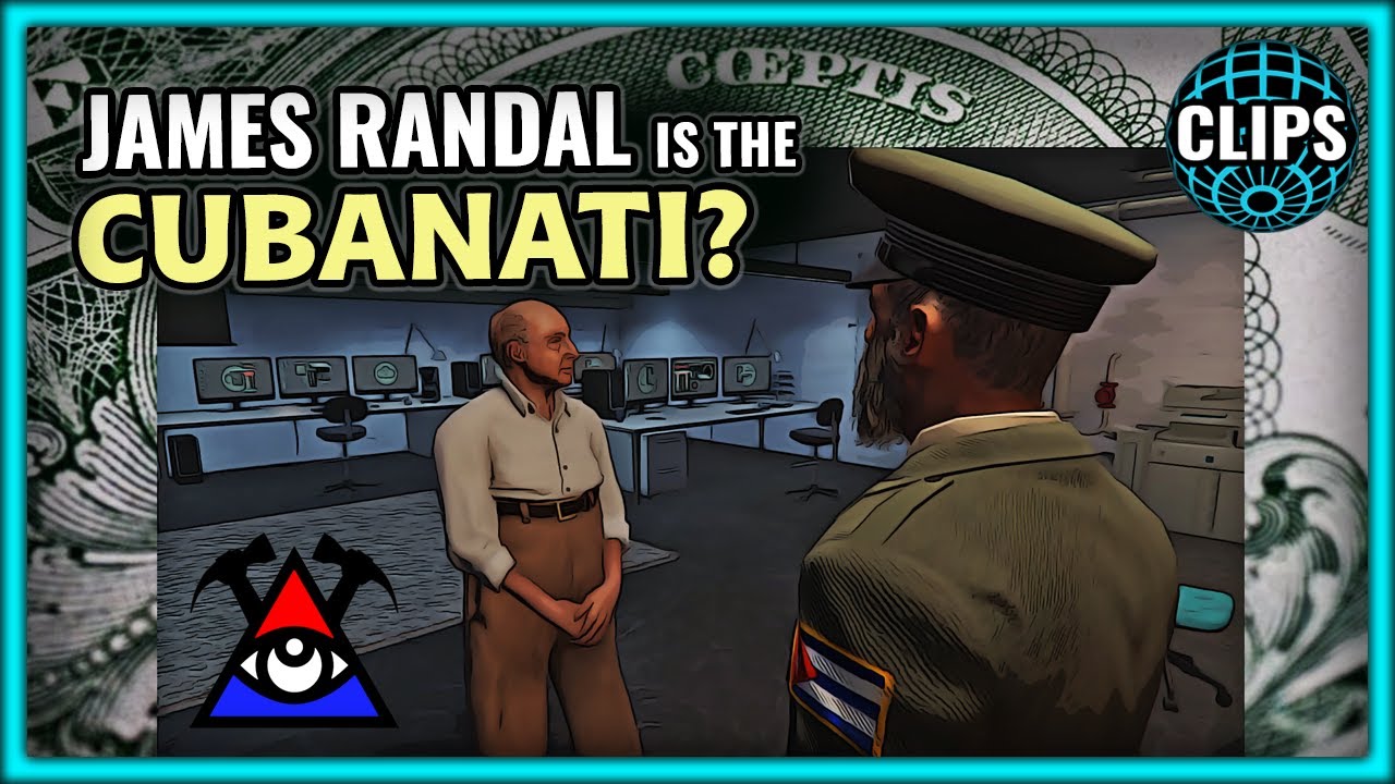 JAMES RANDAL IS THE CUBANATI? (THE PSYOP ARC!)