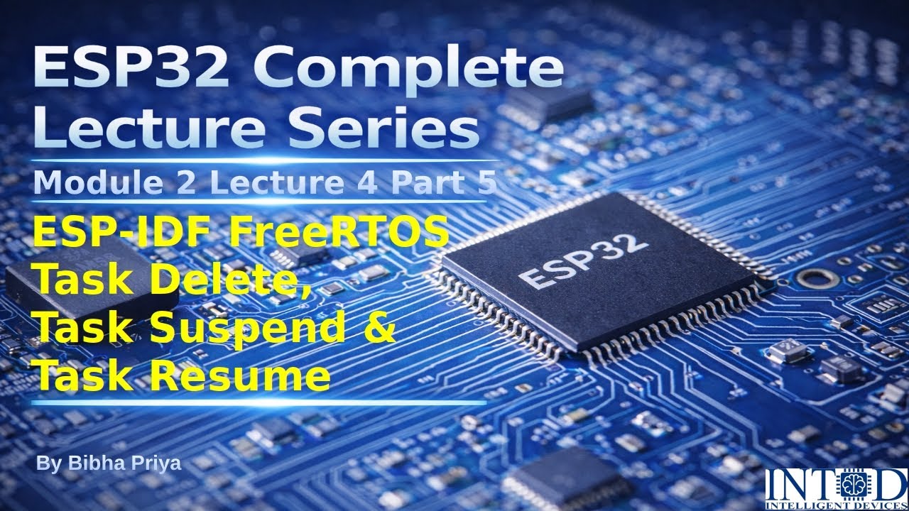 FreeRTOS Task Management on ESP32 | Task Delete, Suspend & Resume