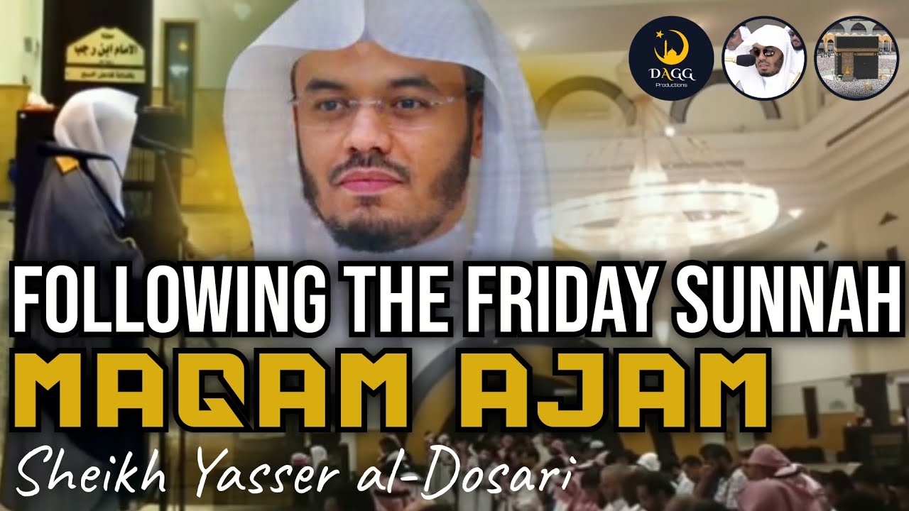 Following the Friday Sunnah #1 | Surahs Sajdah & Insan | Sh. Yasser al-Dosari | #ياسر_الدوسري