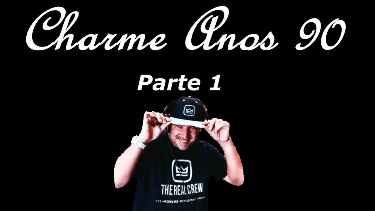 Charme Anos 80s 90s  Part 1 - Produ&ccedil;&atilde;o e Mixagem Dj Luiz Rj