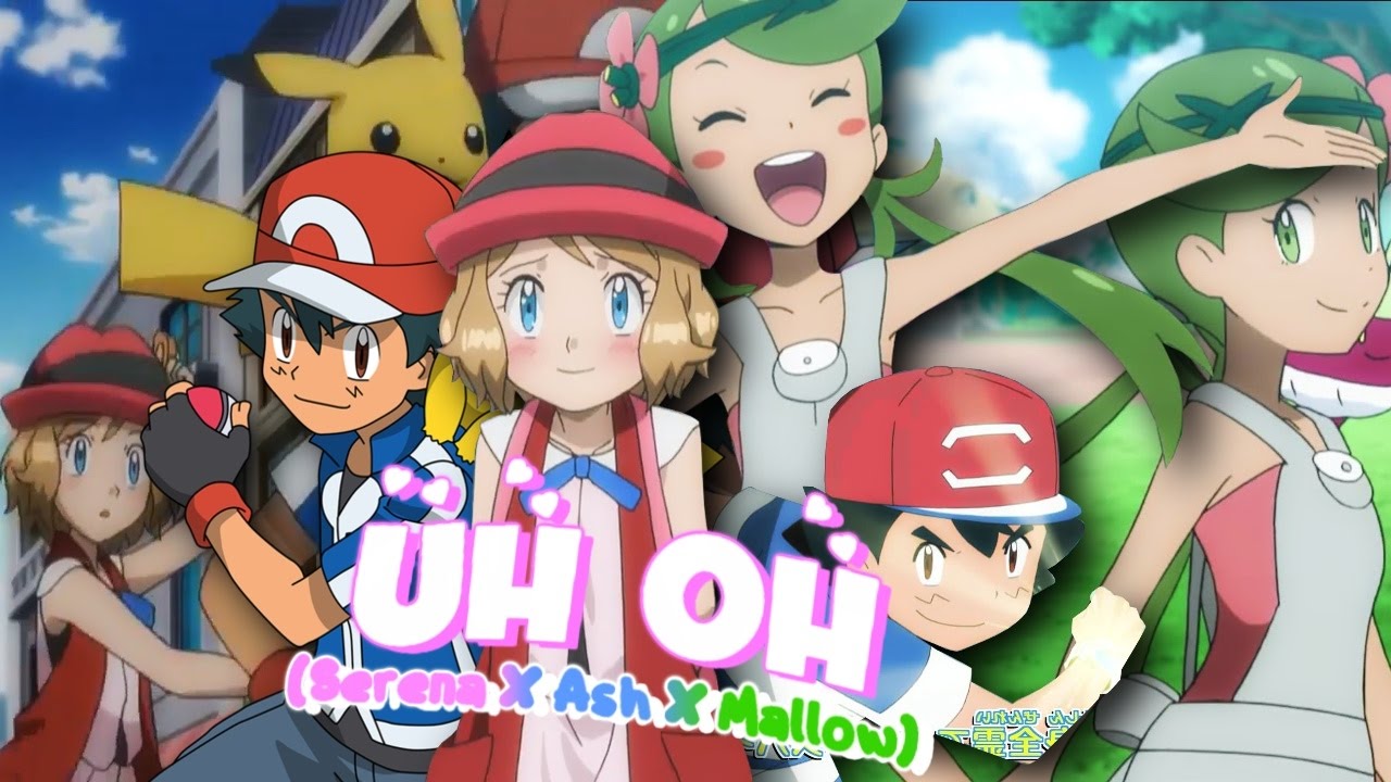 ღ♥♪♫ UH 0H ASH! // Amourshipping VS Alohashipping [Serena x Ash x Mallow]ღ♥♪♫