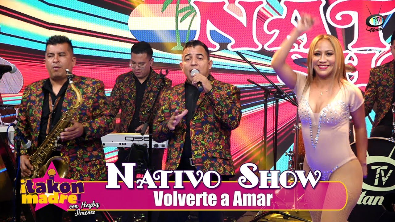 Nativo Show - Volverte a Amar (Video Oficial)