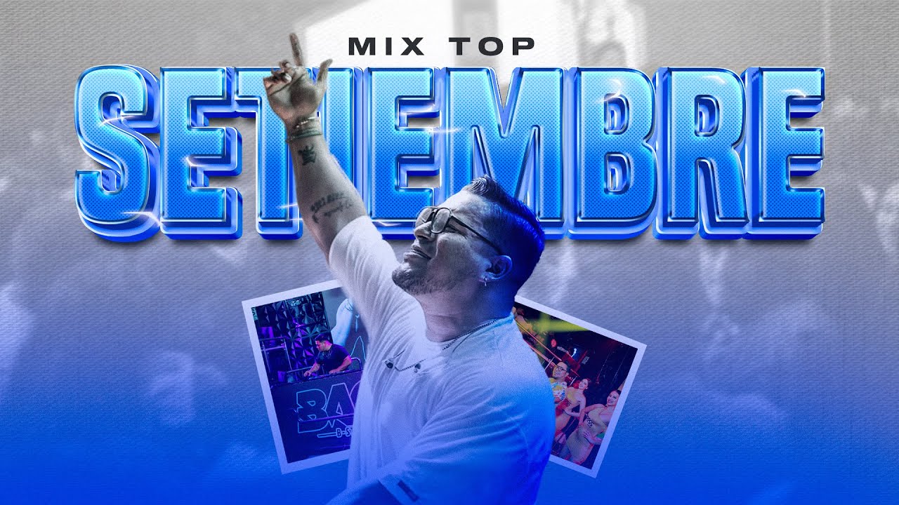 MIX TOP SETIEMBRE 2025 ( BA BA BAD REMIX, QLOO*, LATINA FOREVA, VERANO ROSA, MAMAZOTA, ETC )