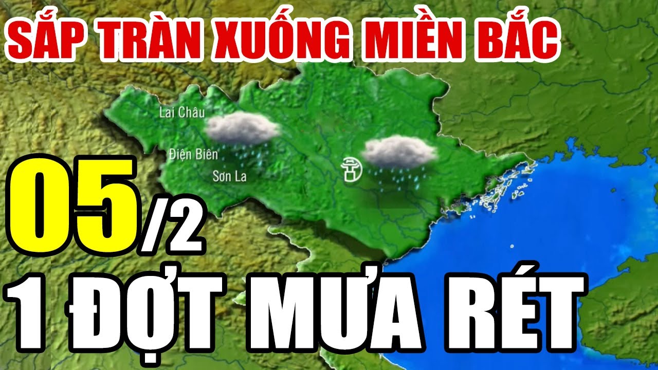 🔴[Trực Tiếp] Dự báo thời tiết hôm nay và ngày mai 5/2/2026 | dự báo thời tiết 3 ngày tới