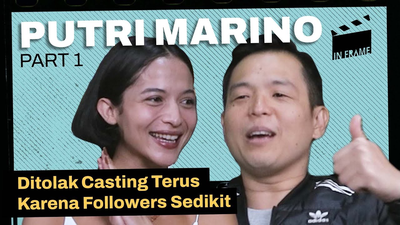 Putri Marino: Sering Gagal Casting Karna Followers Sedikit - IN-FRAME w/ Ernest Prakasa