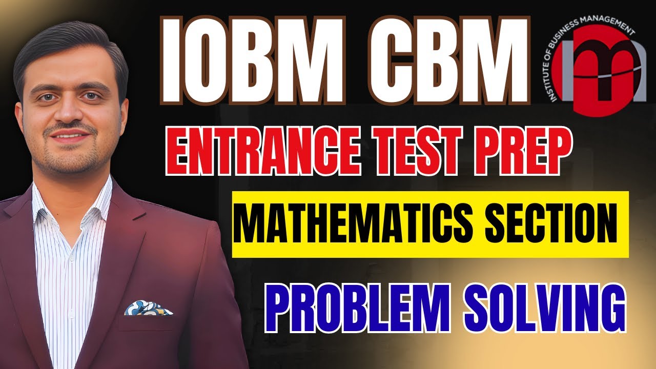 IOBM CBM Entrance Test Preparation | Mathematics Section | Problem Solving & Past Papers Questions