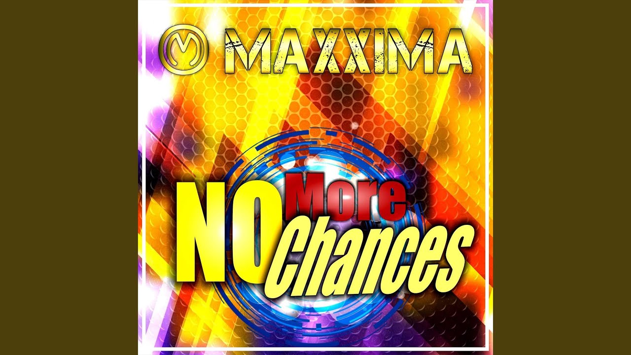 No More Chances