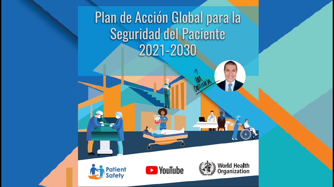 Plan de Acción Global para la Seguridad del Paciente 2021 - 2030