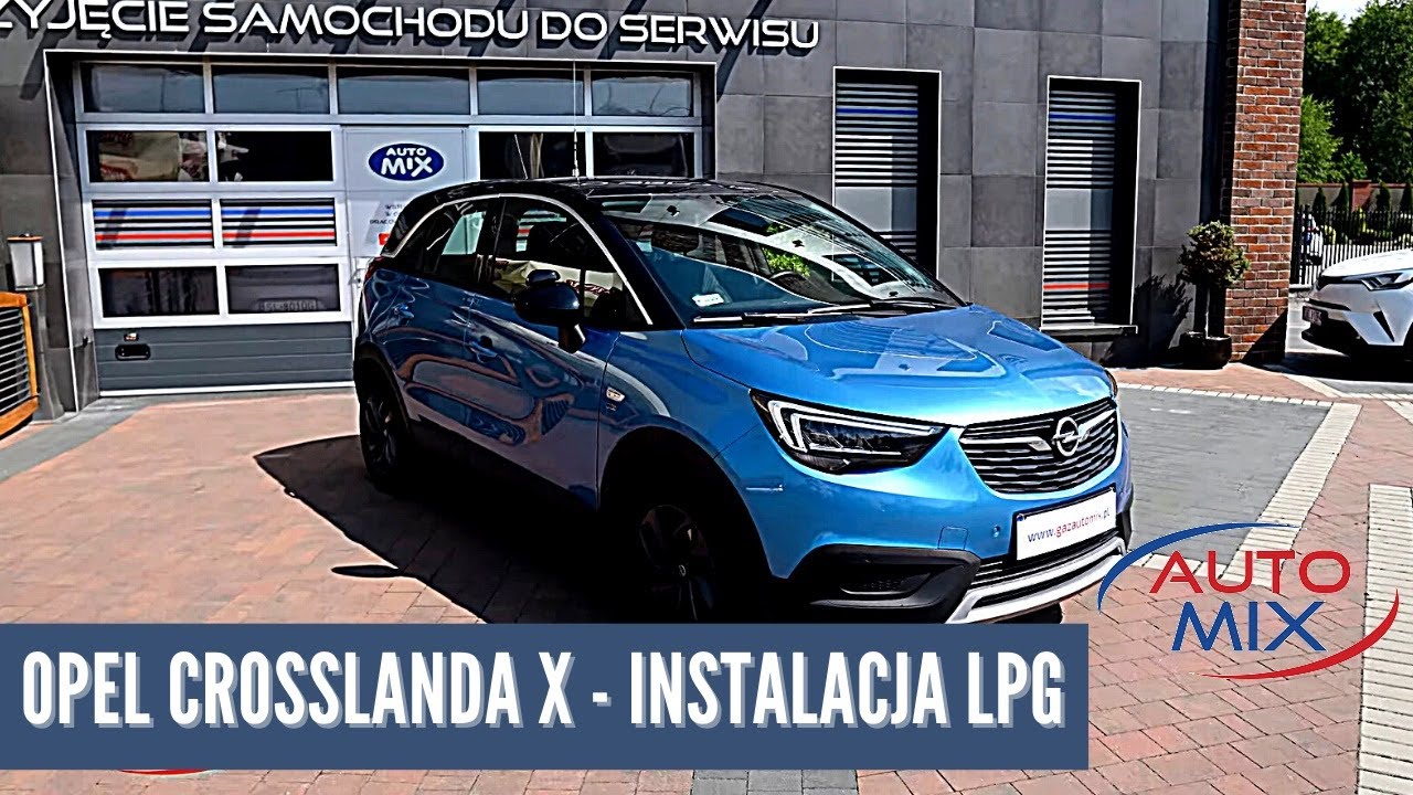 Opel Crossland X 2019 1.2 110KM - instalacja LPG