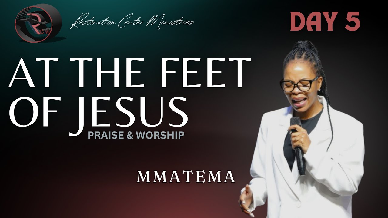 Praise & Worship ft. Mmatema (ATFOJ Day 5)