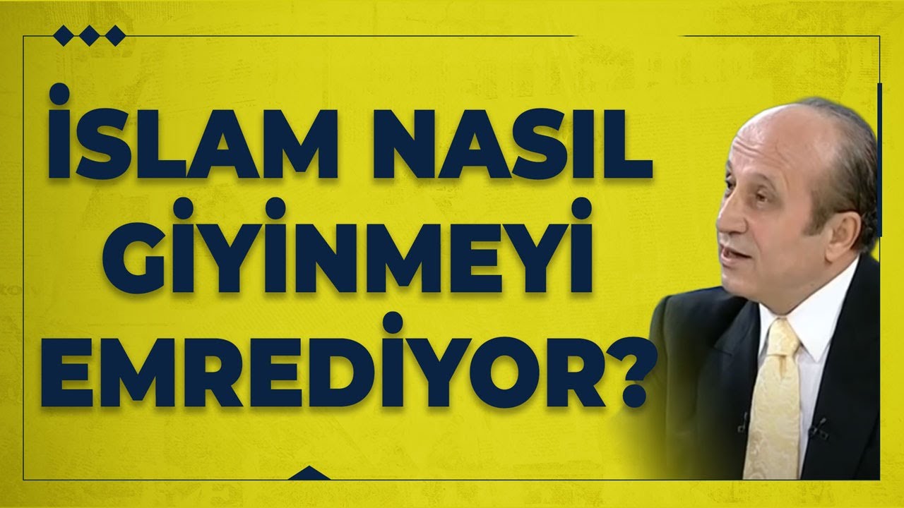 İslam Nasıl Giyinmeyi Emrediyor..? 
