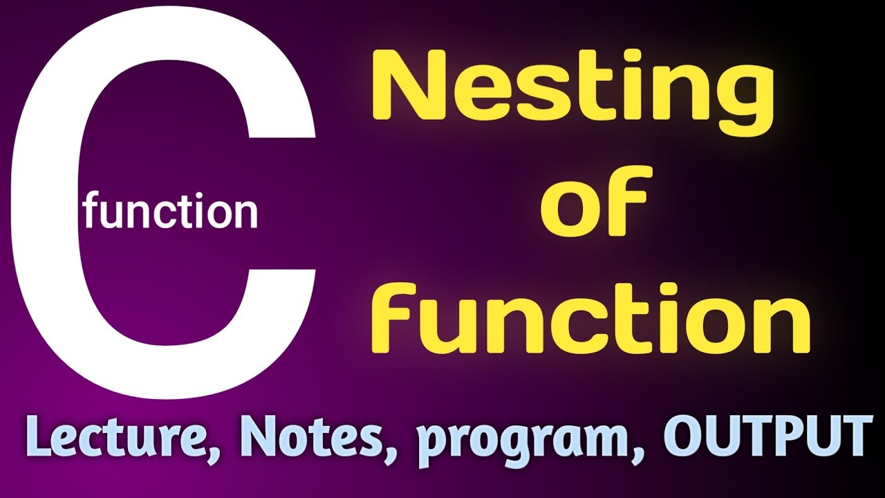 Nesting of function in C