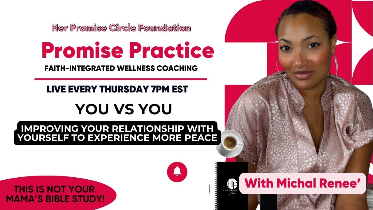 You vs You - Improving Your Relationship with Yourself- Promise Practice Coaching