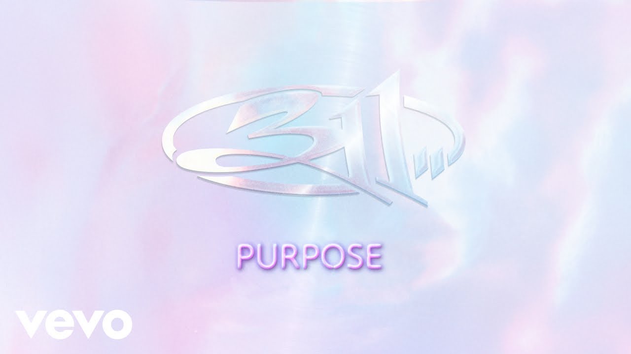 311 - Purpose (Official Audio)