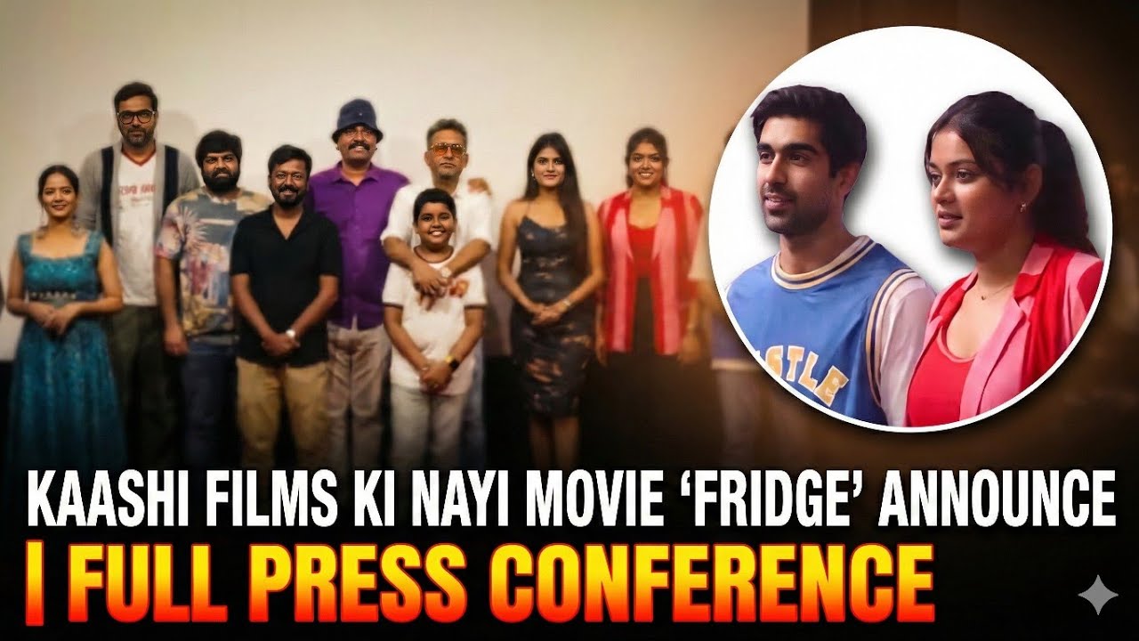 Kaashi Films Ki Nayi Movie 'Fridge' Announce | Full Press Conference