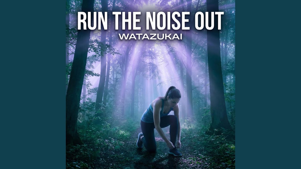 Run the Noise Out