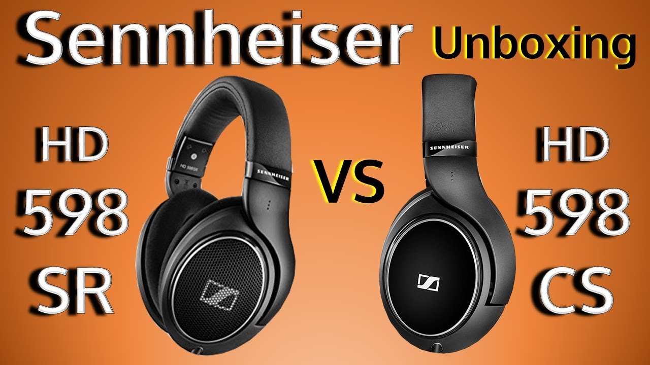 Sennheiser 598SR vs 598CS Unboxing