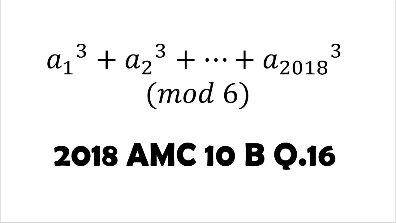 Numbers in Mod 6: 2018 AMC 10 B Problem 16