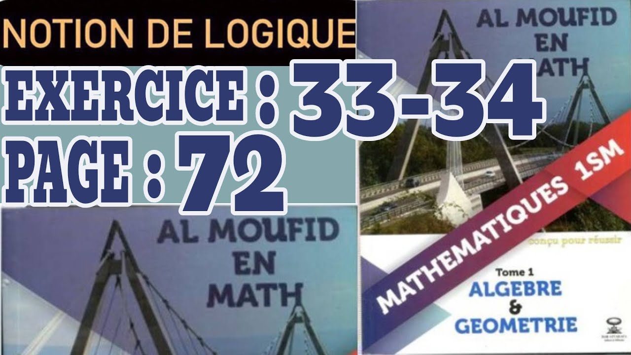 al moufid en mathématique 1 Année bac science math ex 33-34 page 72 résonnement par l'absurde