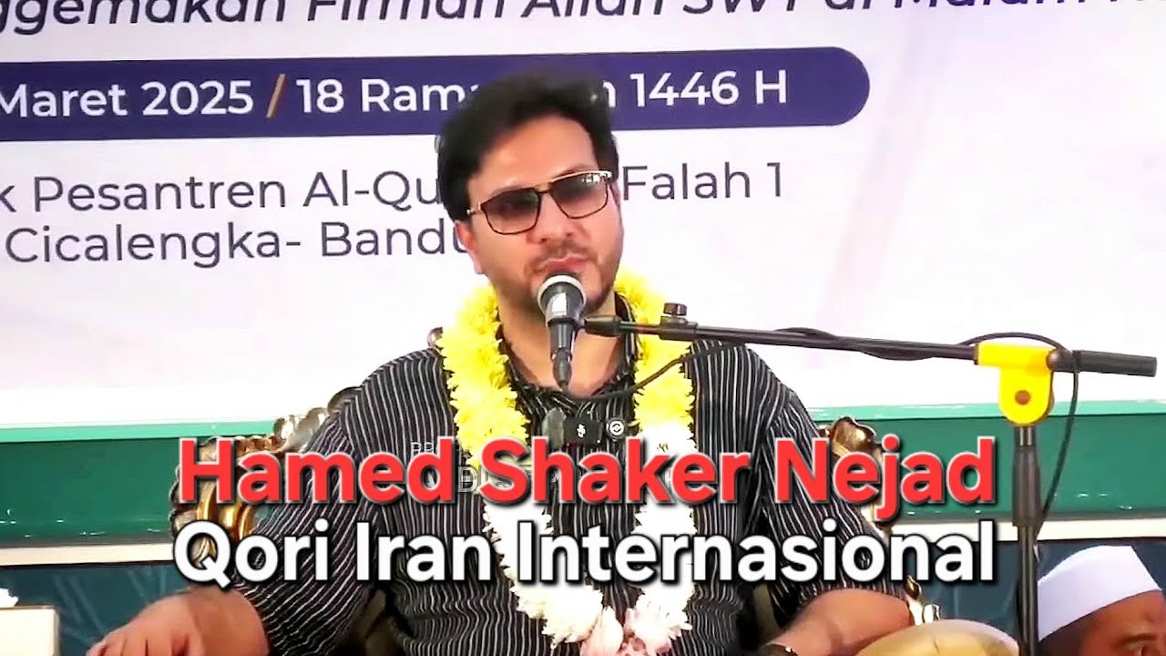 Hamed Shaker Nejad | Qori Iran | Qori Internasional | Indonesia | Terbaru