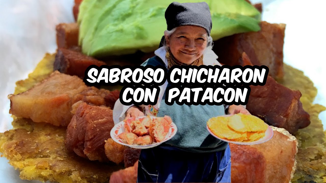 SABROSO CHICHARRON CON PATACON