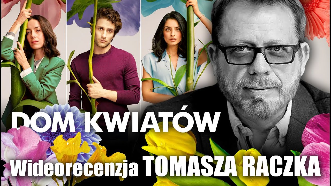 DOM KWIAT&Oacute;W, serial Netflix, prod. 2018-2020, reż. Manolo Caro -  wideorecenzja Tomasza Raczka