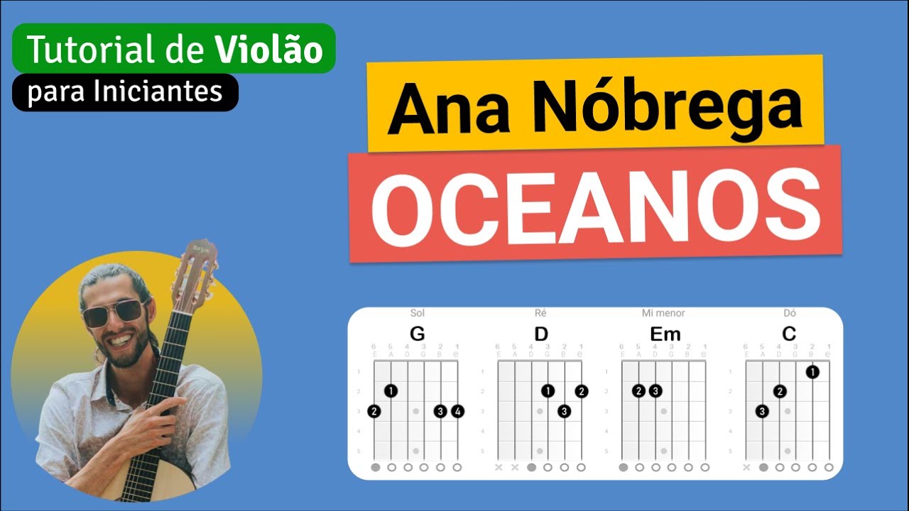 Ana Nóbrega - OCEANOS | Como tocar no Violão com cifra simplificada