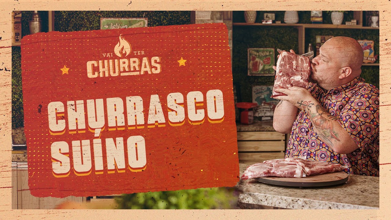 Porco na grelha: aprenda a fazer um churrasco suíno perfeito | Vai ter Churras