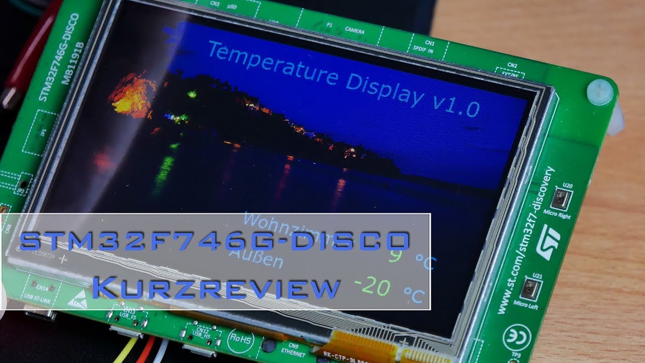 STM32F746G-DISCO Entwicklerboard mit Touchdisplay Kurzreview [de]