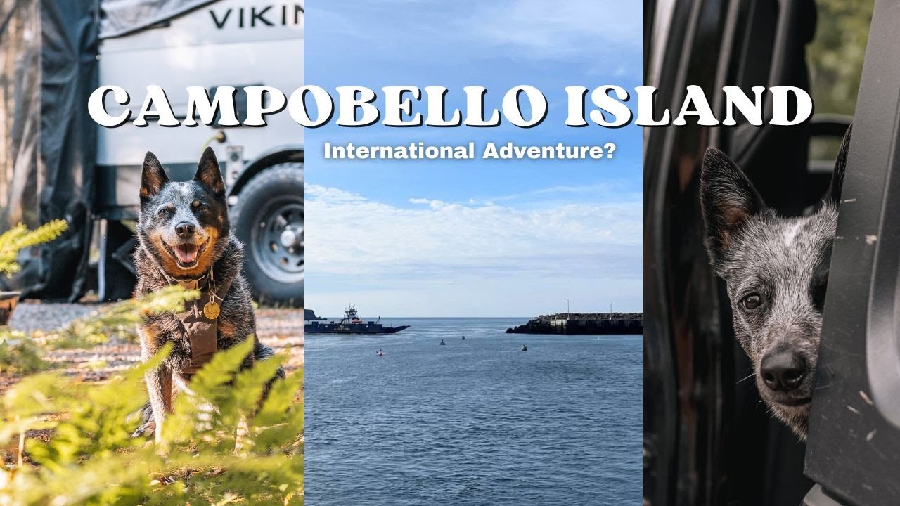 Campobello Island | New Brunswick Island Adventure