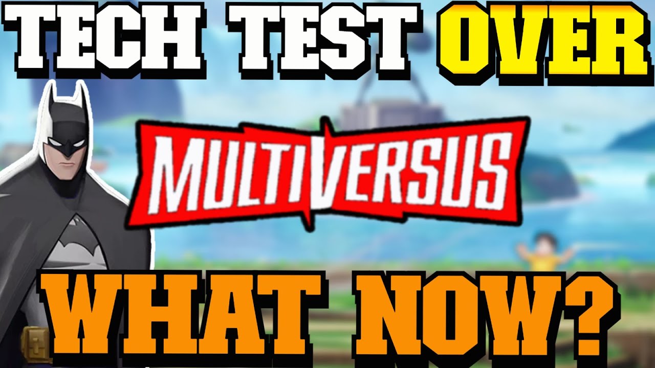 Multiversus Tech Test ENDED What's Next?