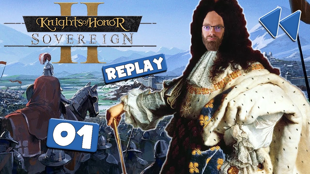 CRUSADER KINGS 3 et TOTAL WAR REUNIS, Découverte ► KNIGHTS OF HONOR 2 SOVEREIGN - Royleviking Replay