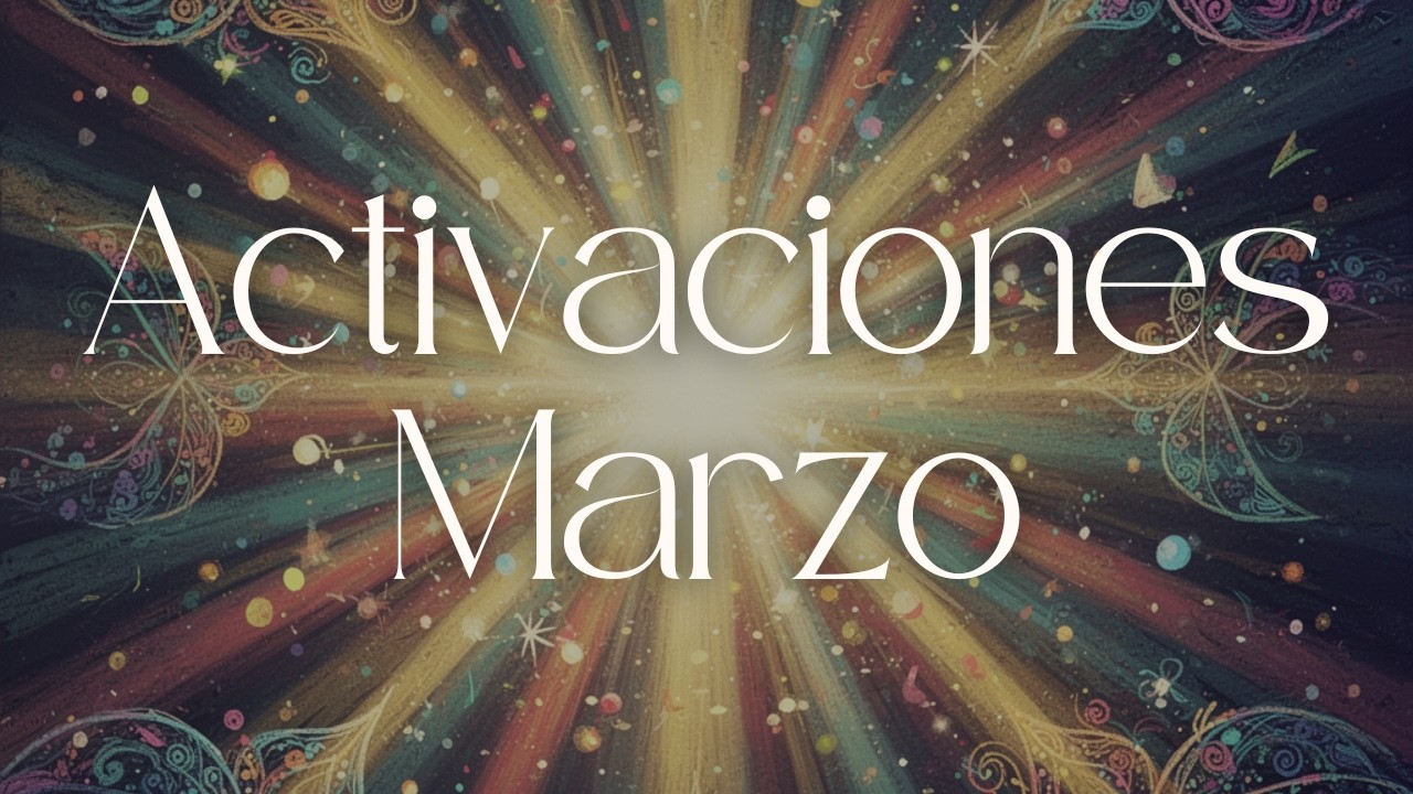 Activaciones para el mes de marzo | Metafísica China | Bazi | Feng Shui | Qimen