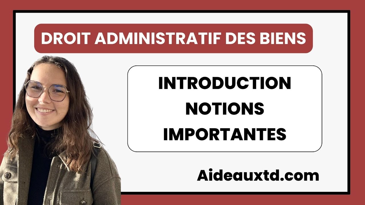Cours Droit Administratif des biens : Introduction et notions importantes