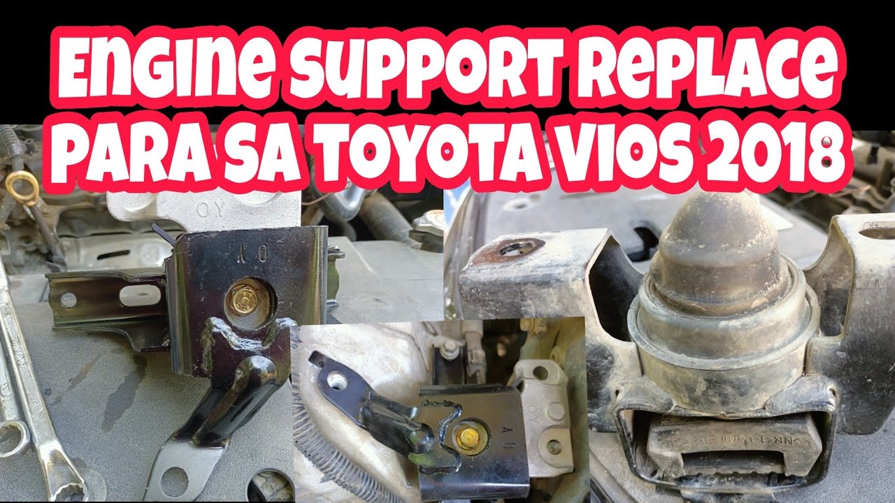 How to Replace Engine Support of Toyota Vios model 2018