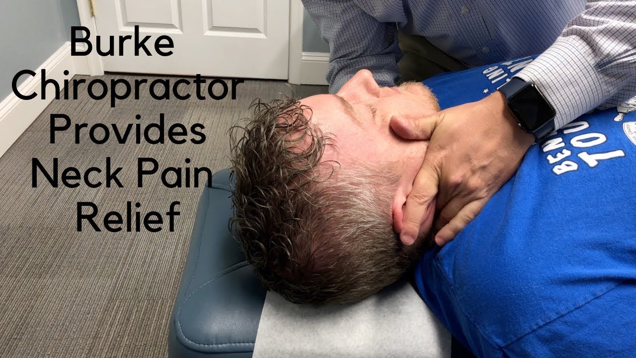 Burke Chiropractor Provides Neck Pain Relief