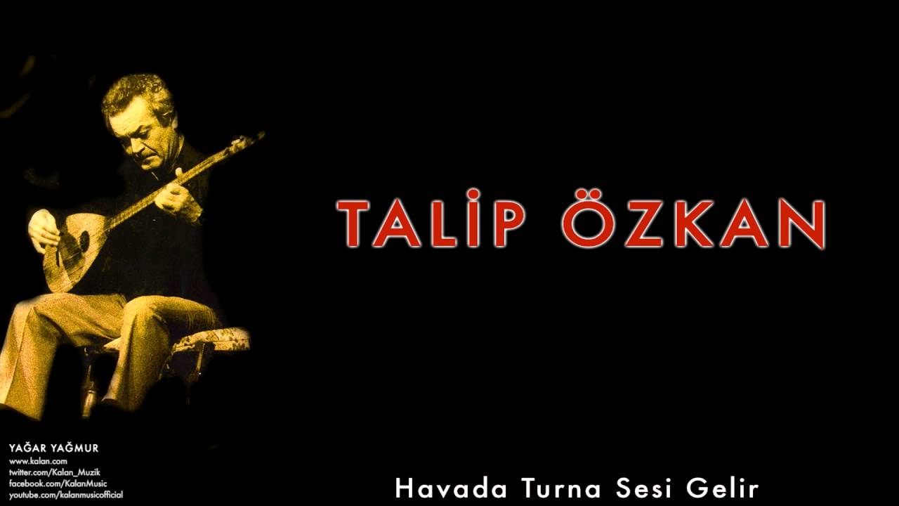 Talip Özkan - Havada Turna Sesi Gelir [ Yağmur Yağar © 1997 Kalan Müzik ]