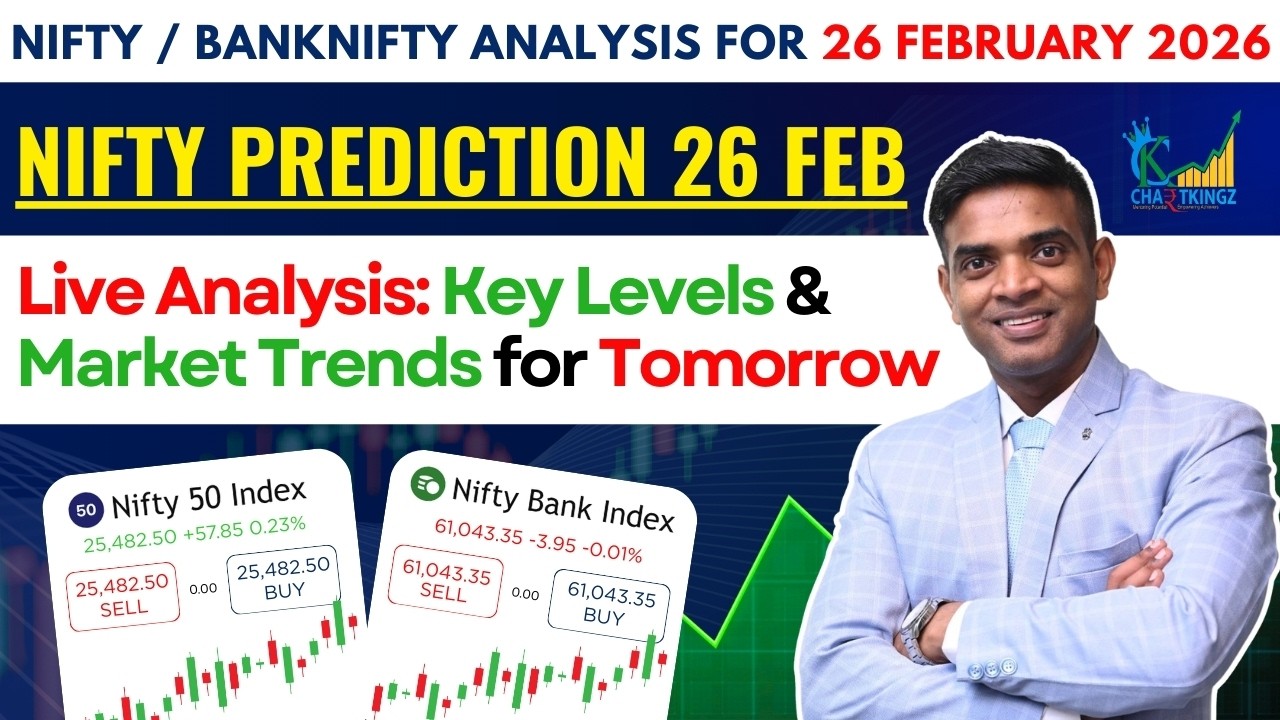 Nifty Live Analysis for 26 February 2026 | Live Analysis: Key Levels & Market Trends for Tomorrow