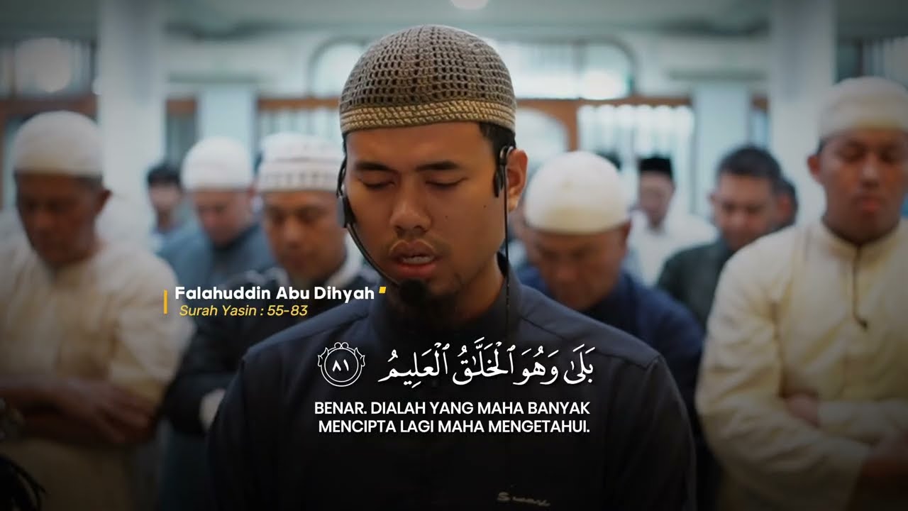 Surah Yasin: 55-83 | Abu Dihyah Tilawah Shalat Isya