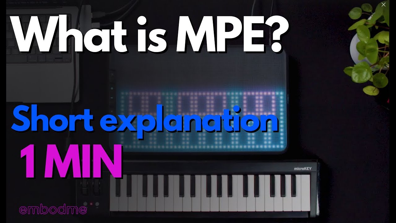 Multi-Polyphonic Expression (MPE) Explained in 1 Minute!