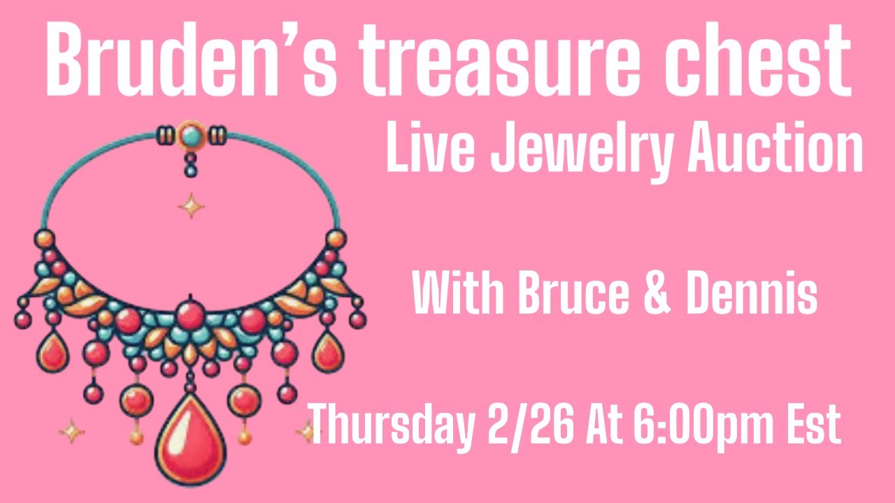 Thursday 2/26 At 6:00pm Est. Live Jewelry Auction