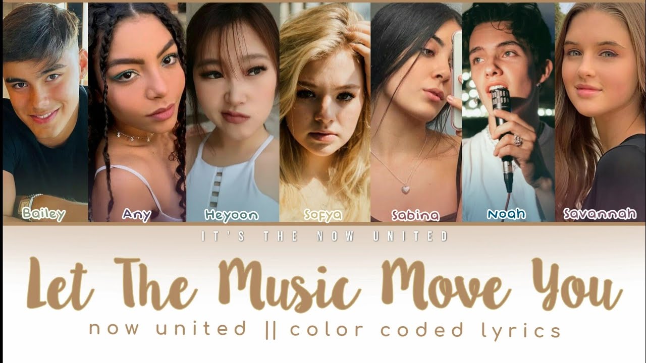 Now United - Let The Music Move You || Color Coded Lyrics