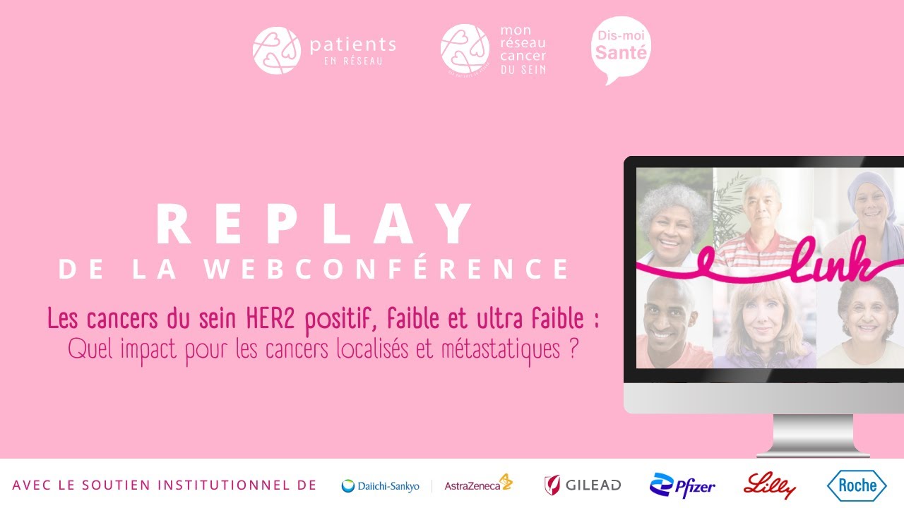Cancers du sein HER2 positif, faible et ultra faible - Replay du 8 juillet 2025
