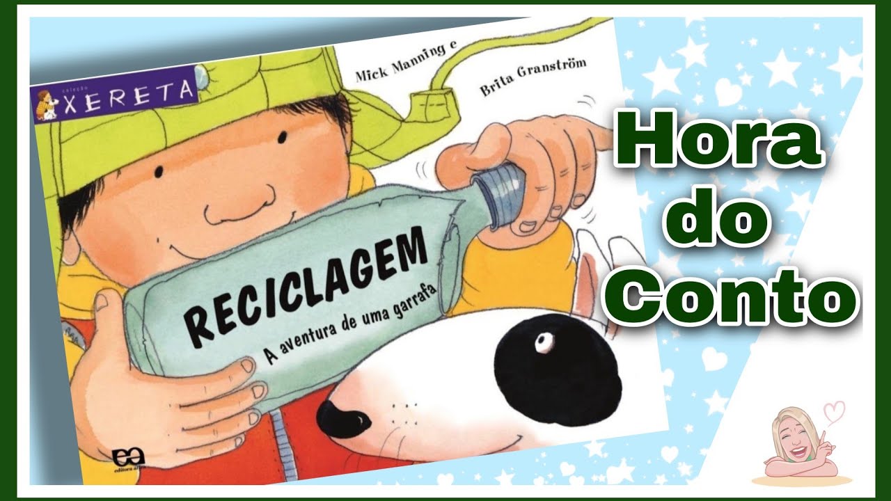 RECICLAGEM! Contação do Livro. História sobre reciclagem! De Mick manning e Brita Granström- Ártica