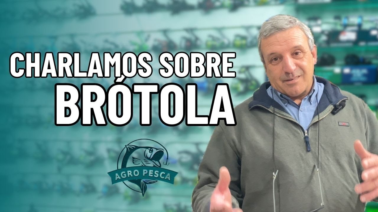Charlamos sobre Br&oacute;tola -  &iquest;C&oacute;mo pescar la #br&oacute;tola? - Agropesca