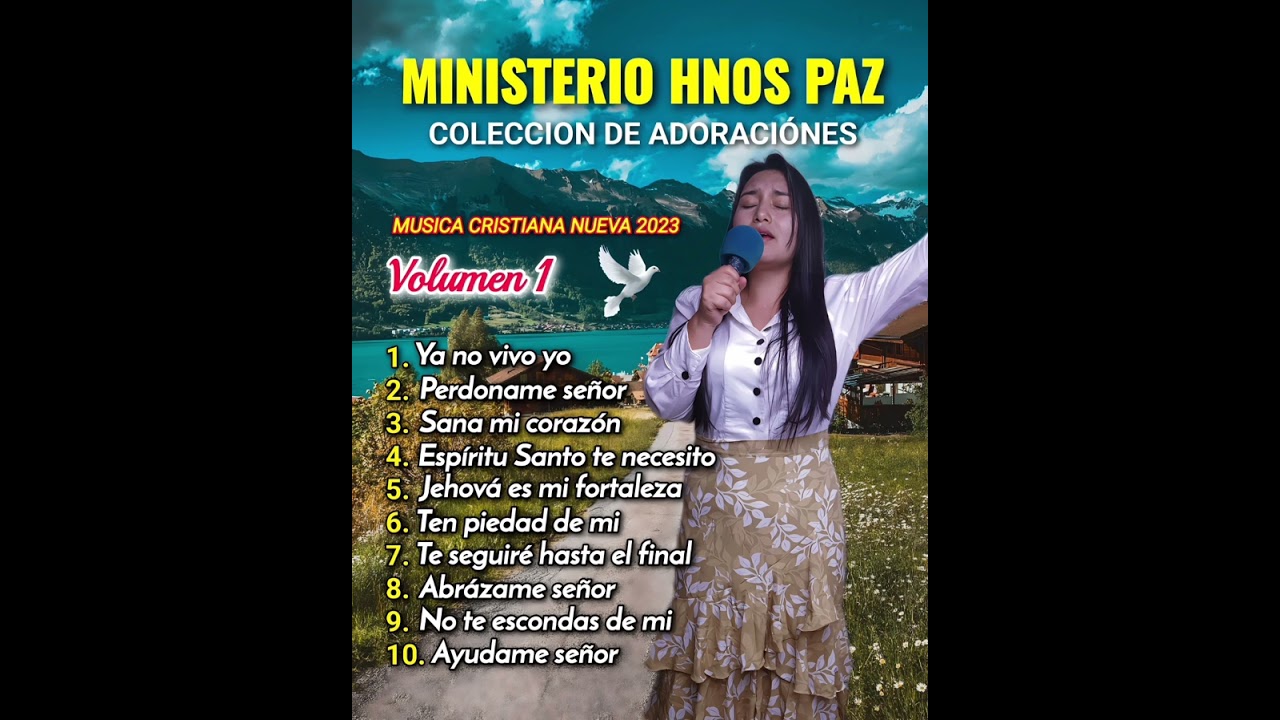 🌎🔥M&uacute;sica cristiana nueva 2023// Adoraci&oacute;nes para adorar y orar a Dios// ministerio hnos paz