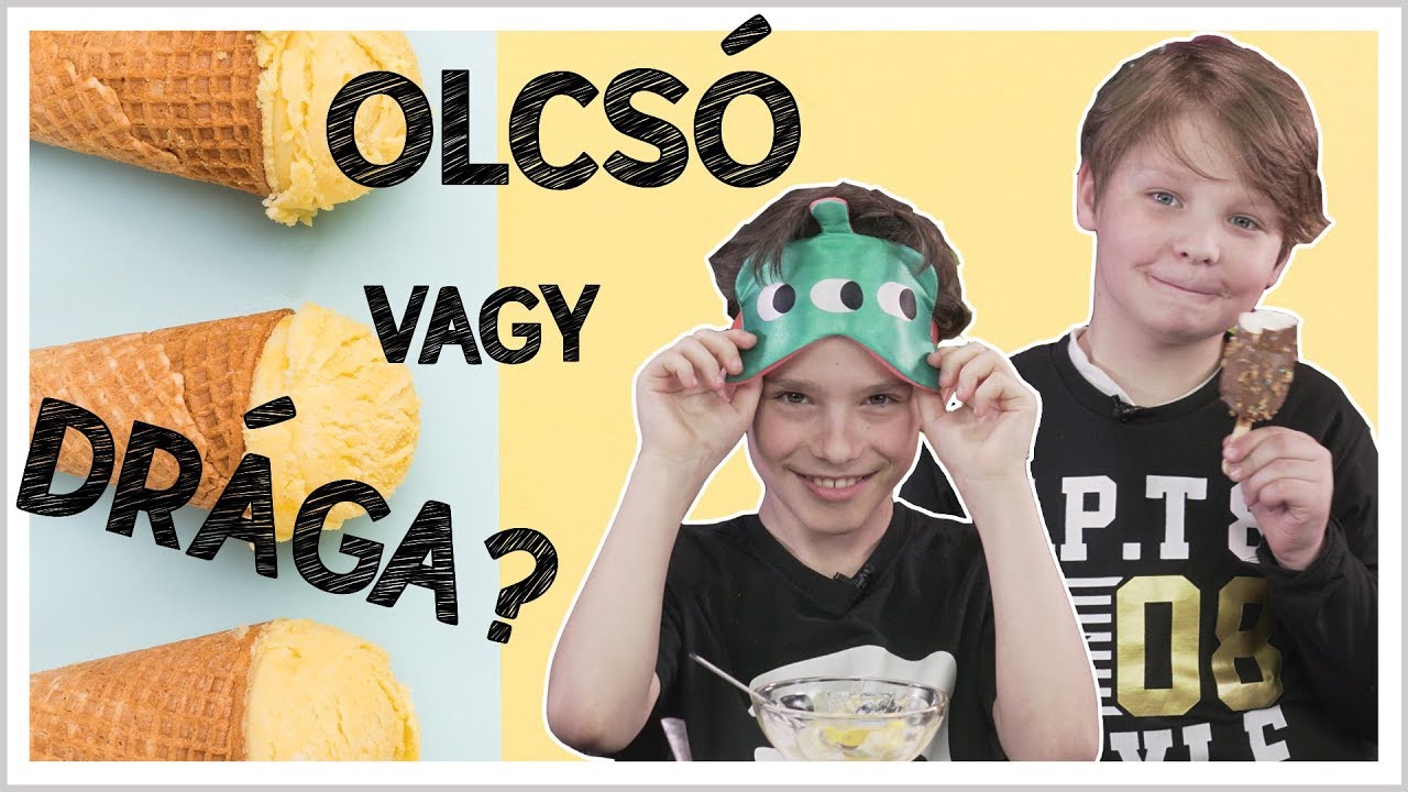 GYEREKEK VS. OLCSÓ VAGY DRÁGA