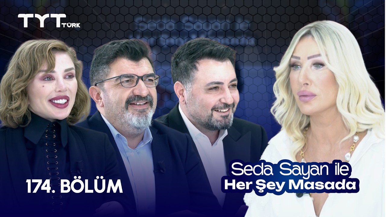 Seda Sayan ile Her Şey Masada | 174. Bölüm • Zaya Blaze, Prof. Dr. Barış Öztürk, Candaş Gümüş